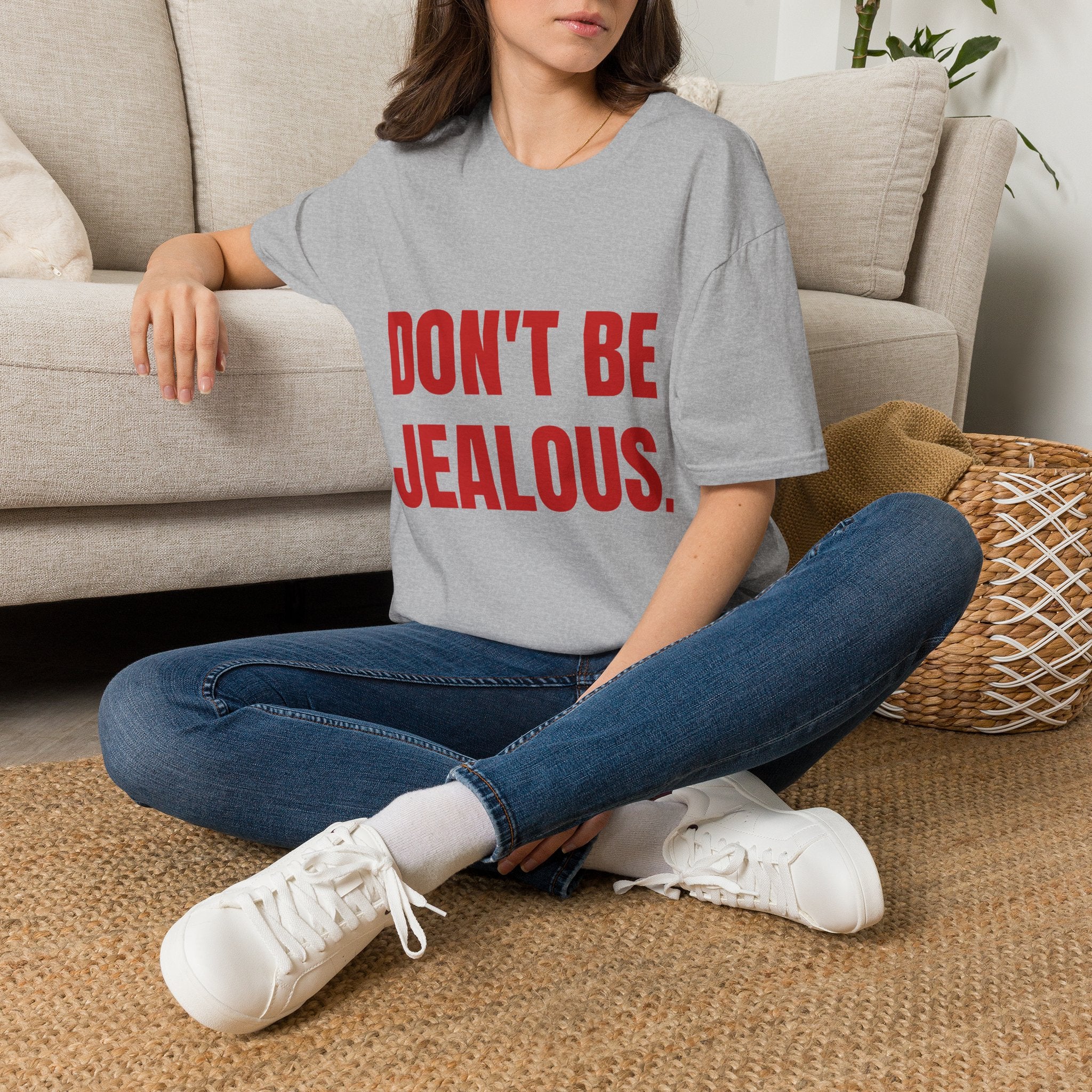 Don’t Be Jealous T-Shirt — Bold Red Statement Tee for Casual Everyday Wear