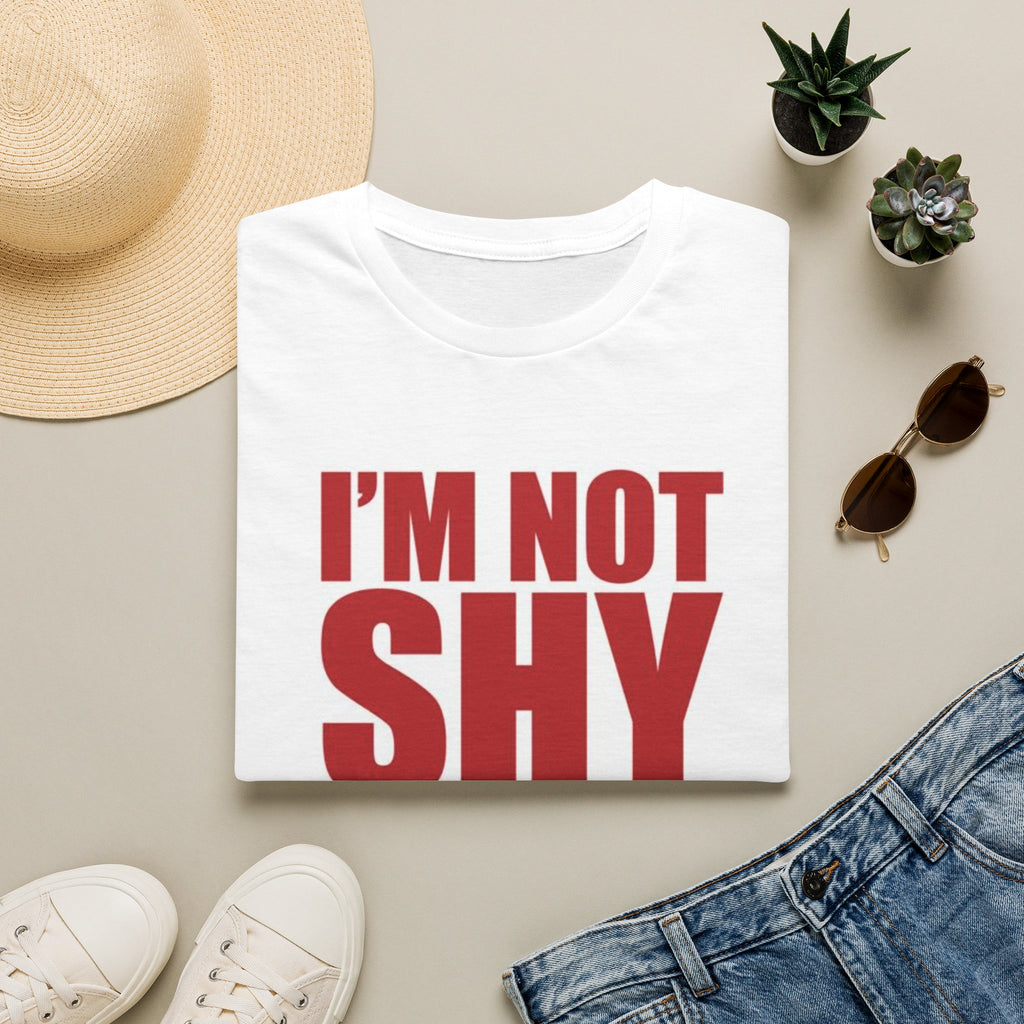 I’m Not Shy T-Shirt — Bold Graphic Tee “I’m Not Shy I Just Don’t Like You”