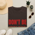 Don’t Be Jealous T-Shirt — Bold Red Statement Tee for Casual Everyday Wear