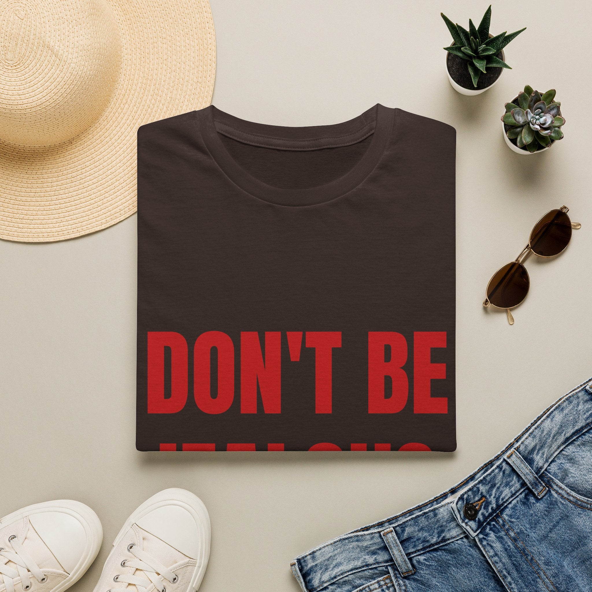 Don’t Be Jealous T-Shirt — Bold Red Statement Tee for Casual Everyday Wear