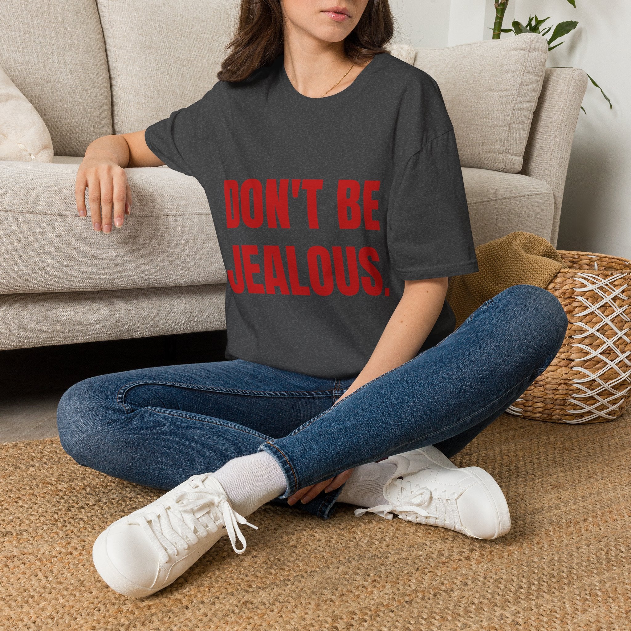 Don’t Be Jealous T-Shirt — Bold Red Statement Tee for Casual Everyday Wear
