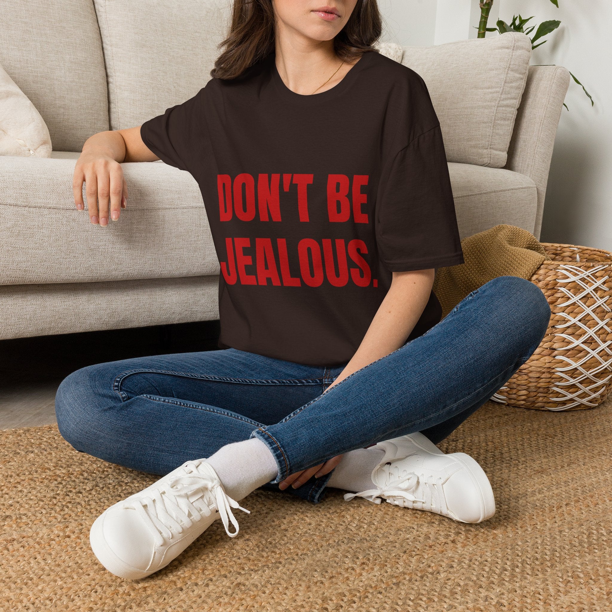 Don’t Be Jealous T-Shirt — Bold Red Statement Tee for Casual Everyday Wear